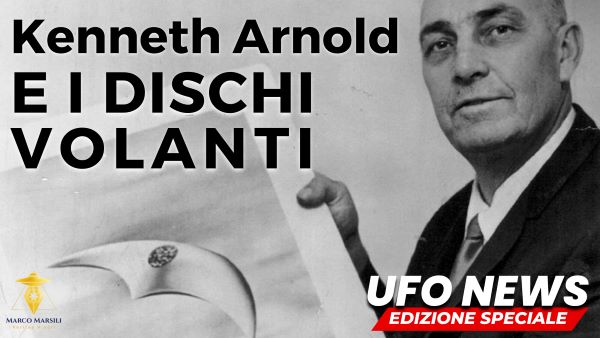 YT kenneth arnold UFO NEWS ed speciale web