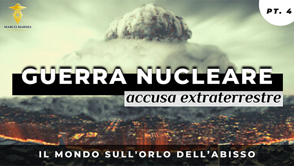 guerra nucleare accusa extraterrestre4